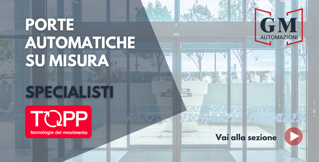 Fabbrica, installazione, manutenzione di porte automatiche TOPP AUTOMAZIONI. Installazione e manutenzione automatismi per ingressi carrabili e pedonali. Cancelli a battente, scorrevoli, barriere veicolari, porte sezionali, basculanti, serrande, FAAC, BFT, CAME, TOPP, NICE, GEZE, GENIUSS, DITEC, ENTREMATIC, MANUSA, TRELINEA, PA,